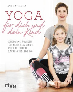 Yoga für dich und dein Kind (eBook, PDF) - Helten, Andrea