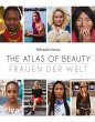 The Atlas of Beauty - Frauen der Welt... - Bild 1
