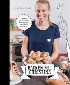 Backen mit Christina (eBook, ePUB) - Bauer, Christina