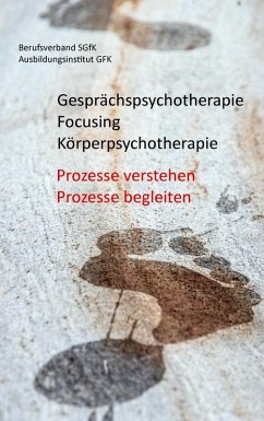 Gesprächspsychotherapie Focusing Körperpsychotherapie (eBook, ePUB)