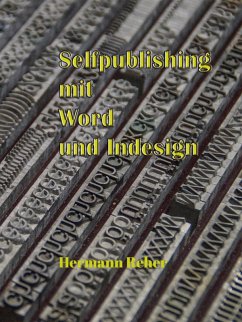Selfpublishing mit Word und Indesign (eBook, ePUB)