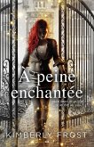 A peine enchantee (eBook, ePUB)