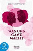 Was uns ganz macht (eBook, ePUB)