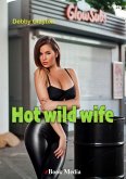 Hot wild wife (eBook, PDF)