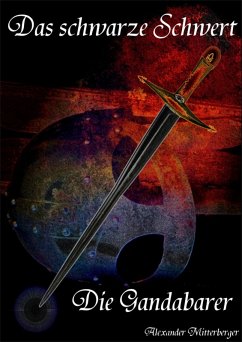 Cover Das schwarze Schwert: Die Gandabarer (eBook, ePUB)