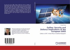 Galileo: Security and Defence Implications of the European GNSS - Guney, Cuneyt