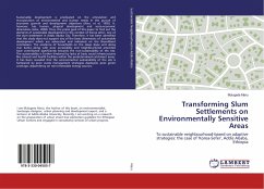 Transforming Slum Settlements on Environmentally Sensitive Areas