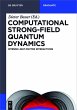 Computational Strong-Field Quantum... - Bild 1