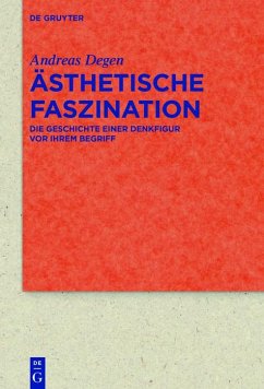 Ästhetische Faszination (eBook, PDF) - Degen, Andreas