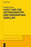 Kant und die Heterogenität der Erkenntnisquellen (eBook, ePUB)