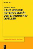 Kant und die Heterogenität der Erkenntnisquellen (eBook, PDF)