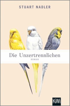 Die Unzertrennlichen: Roman Stuart Nadler Author