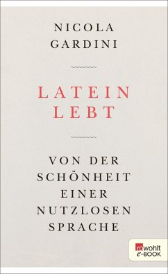 Latein lebt (eBook, ePUB) - Gardini, Nicola