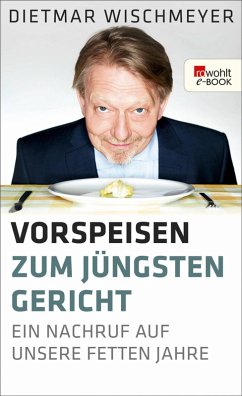 Vorspeisen zum Jüngsten Gericht (eBook, ePUB) - Wischmeyer, Dietmar