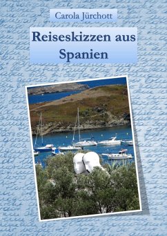Reiseskizzen aus Spanien (eBook, ePUB) - Jürchott, Carola