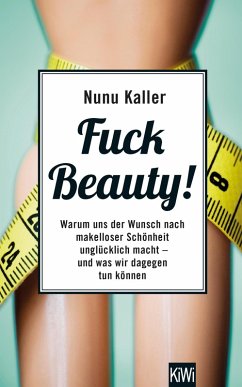 Fuck Beauty! (eBook, ePUB) - Kaller, Nunu