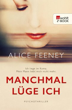 Manchmal lüge ich (eBook, ePUB) - Feeney, Alice