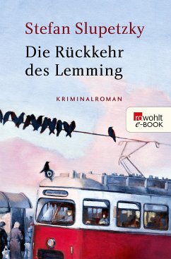 Die Rückkehr des Lemming / Lemming Bd.5 (eBook, ePUB) - Slupetzky, Stefan