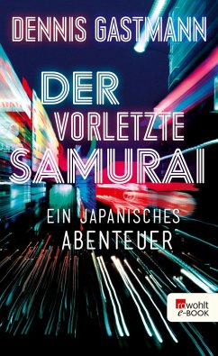 Der vorletzte Samurai (eBook, ePUB) - Gastmann, Dennis