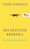 Das deutsche Krokodil (eBook, ePUB)