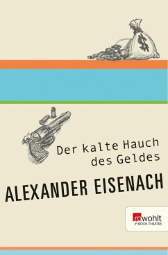 Der kalte Hauch des Geldes (eBook, ePUB) - Eisenach, Alexander