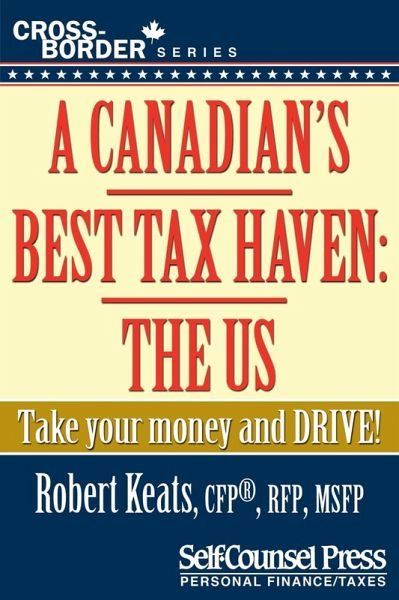 A Canadian's Best Tax Haven: The US (eBook, ePUB)