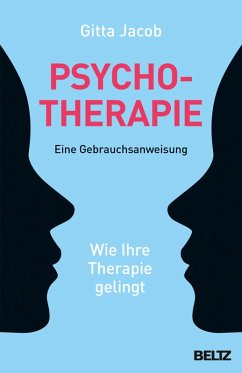 Psychotherapie - eine Gebrauchsanweisung (eBook, PDF) - Jacob, Gitta