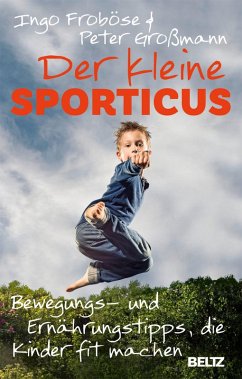 Der kleine Sporticus (eBook, ePUB) - Froböse, Ingo; Großmann, Peter