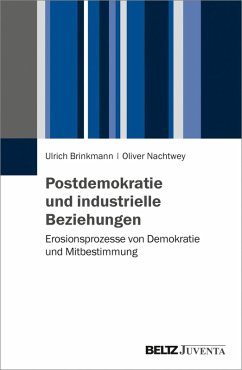 Postdemokratie und Industrial Citizenship (eBook, PDF) - Brinkmann, Ulrich; Nachtwey, Oliver