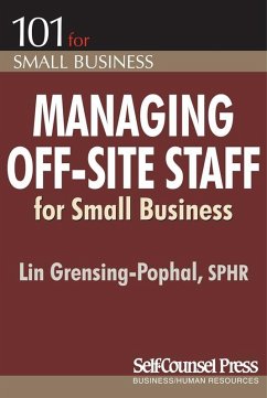Managing Off-Site Staff for Small Business (eBook, ePUB) - Grensing-Pophal, Lin