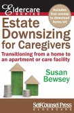 Estate Downsizing for Caregivers (eBook, ePUB) Estate Downsizing for Caregivers (eBook, ePUB)