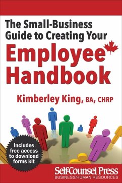 The Small-Business Guide to Creating Your Employee Handbook (eBook, ePUB) - King, Kimberley; Riddall, Elise