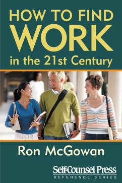 How to Find Work in the 21st Century (eBook, ePUB) - Mcgowan, Ron