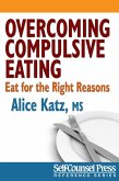 Overcoming Compulsive Eating (eBook, ePUB) Overcoming Compulsive Eating (eBook, ePUB)