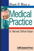 Start & Run a Medical Practice (eBook, ePUB)