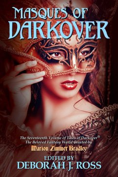 Masques of Darkover (Darkover Anthology, #17) (eBook, ePUB) - Ross, Deborah J.