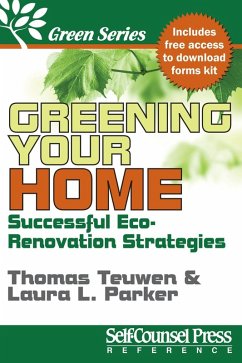 Greening Your Home (eBook, ePUB) - Teuwen, Thomas; Parker, Laura Lynn