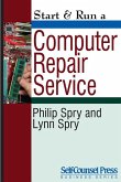 Start & Run a Computer Repair Service (eBook, ePUB) Start & Run a Computer Repair Service (eBook, ePUB)