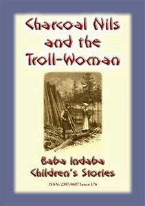 Cover CHARCOAL NILS AND THE TROLL-WOMAN - A Swedish Children’s Story (eBook, ePUB)