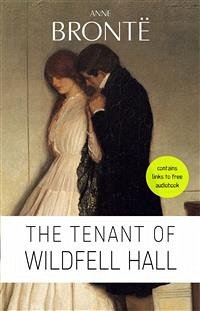 Anne Brontë: The Tenant of Wildfell Hall (eBook, ePUB) - Brontë, Anne
