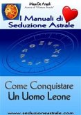 Conquistare un Uomo Leone (eBook, ePUB)