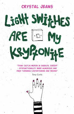 Light Switches Are My Kryptonite (eBook, ePUB) - Jeans, Crystal