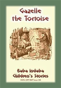 GAZELLE the TORTOISE - A true children's animal story from Paris (eBook, ePUB) - E. Mouse, Anon