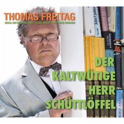 Der kaltwütige Herr Schüttlöffel (MP3-Download) - Freitag, Thomas