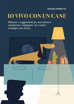 Io vivo con un cane (eBook, ePUB) - Moretta, Mauro