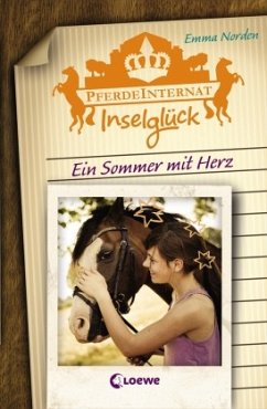 Ein Sommer mit Herz / Pferdeinternat Inselglück Bd.4 - Norden, Emma