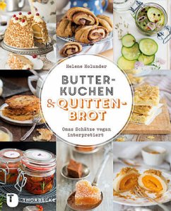 Butterkuchen und Quittenbrot - Holunder, Helene