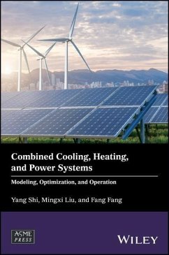 Combined Cooling, Heating, and Power Systems - Shi, Yang;Liu, Mingxi;Fang, Fang