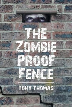 The Zombie Proof Fence - Thomas, Tony