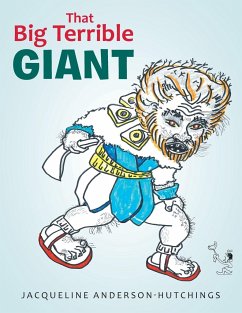 That Big Terrible Giant - Anderson-Hutchings, Jacqueline